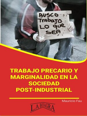 cover image of Trabajo Precario y Marginalidad en la Sociedad Post-Industrial